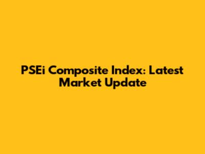 PSEi Composite Index: Latest Market Update