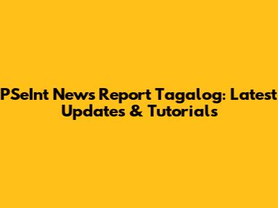 PSeInt News Report Tagalog: Latest Updates & Tutorials