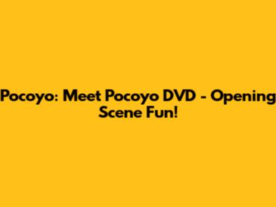 Pocoyo: Meet Pocoyo DVD - Opening Scene Fun!