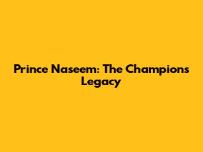Prince Naseem: The Champion's Legacy