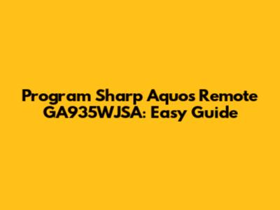 Program Sharp Aquos Remote GA935WJSA: Easy Guide