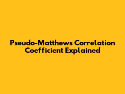 Pseudo-Matthews Correlation Coefficient Explained