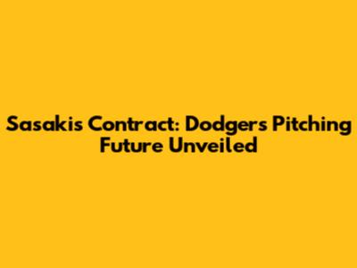 Sasaki's Contract: Dodgers' Pitching Future Unveiled