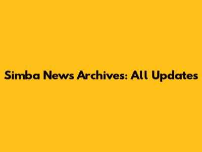 Simba News Archives: All Updates