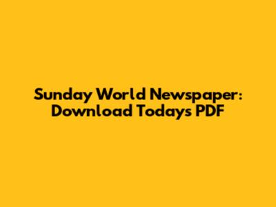 Sunday World Newspaper: Download Today's PDF