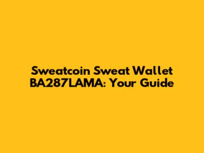 Sweatcoin Sweat Wallet BA287LAMA: Your Guide