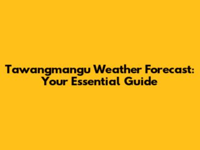 Tawangmangu Weather Forecast: Your Essential Guide