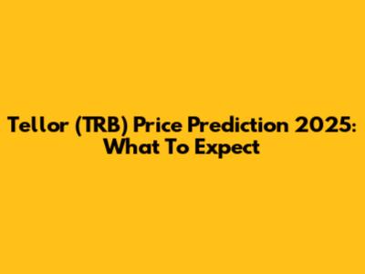 Tellor (TRB) Price Prediction 2025: What To Expect