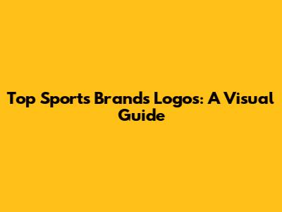 Top Sports Brands Logos: A Visual Guide