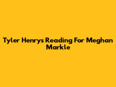 Tyler Henry's Reading For Meghan Markle