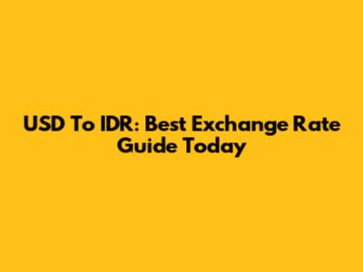 USD To IDR: Best Exchange Rate Guide Today