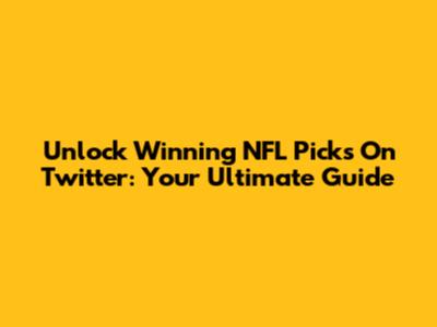 Unlock Winning NFL Picks On Twitter: Your Ultimate Guide