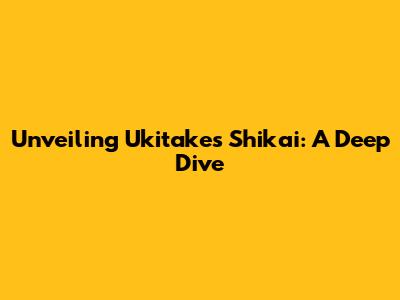 Unveiling Ukitake's Shikai: A Deep Dive
