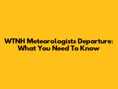 WTNH Meteorologist's Departure: What You Need To Know