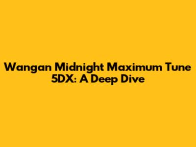 Wangan Midnight Maximum Tune 5DX: A Deep Dive