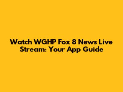Watch WGHP Fox 8 News Live Stream: Your App Guide