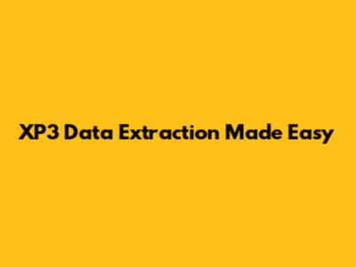 XP3 Data Extraction Made Easy